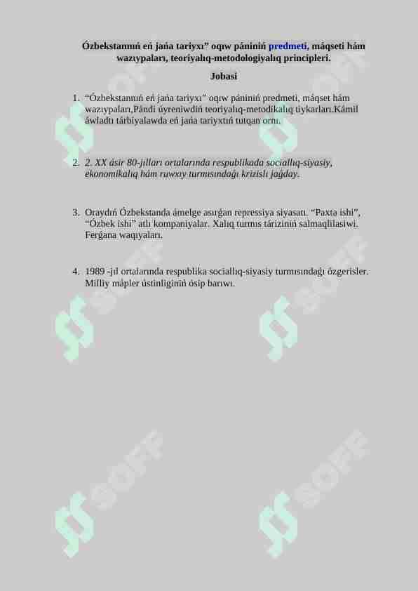 Ózbekstannıń eń jańa tariyxı” oqıw pániniń predmeti, máqseti hám wazıypaları, teoriyalıq-metodologiyalıq principleri.