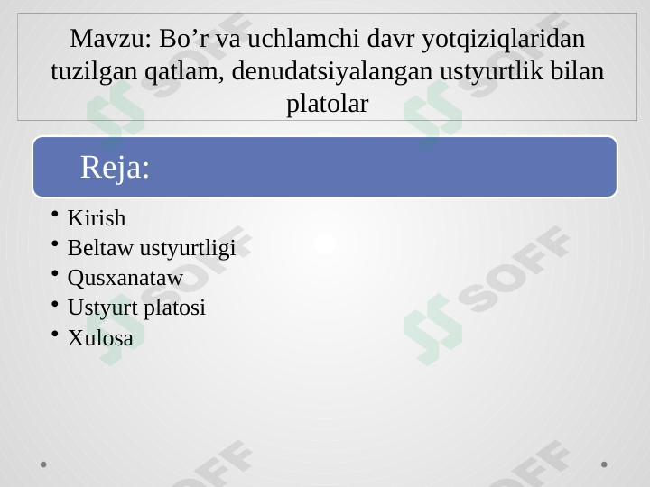 Bo’r va uchlamchi davr yotqiziqlaridan tuzilgan qatlam, denudatsiyalangan ustyurtlik bilan platolar