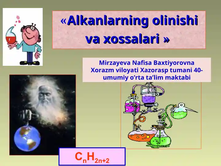 Alkanlarning olinishi va xossalari