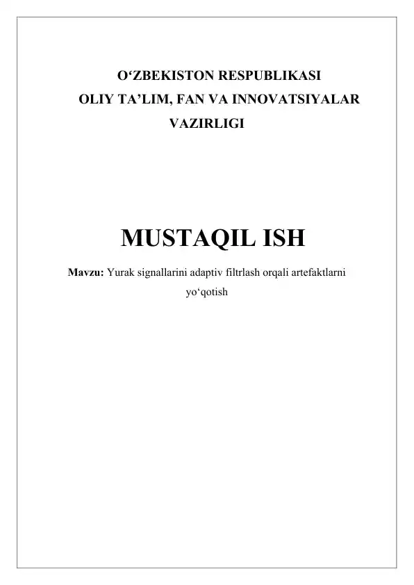 Yurak signallarini adaptiv filtrlash orqali artefaktlarni yo‘qotish