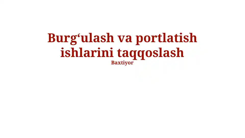Burg'ilash va portlatish ishlarini taqqoslash
