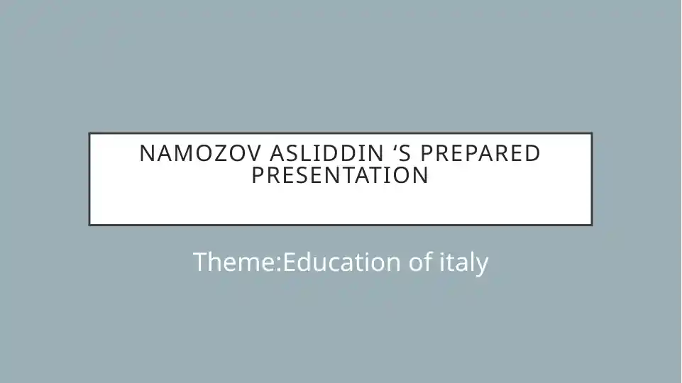 Namozov Asliddin’s prepared presentation