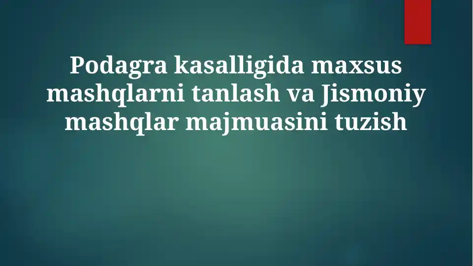 Podagra kasalligida maxsus mashqlarni tanlash va Jismoniy mashqlar ...