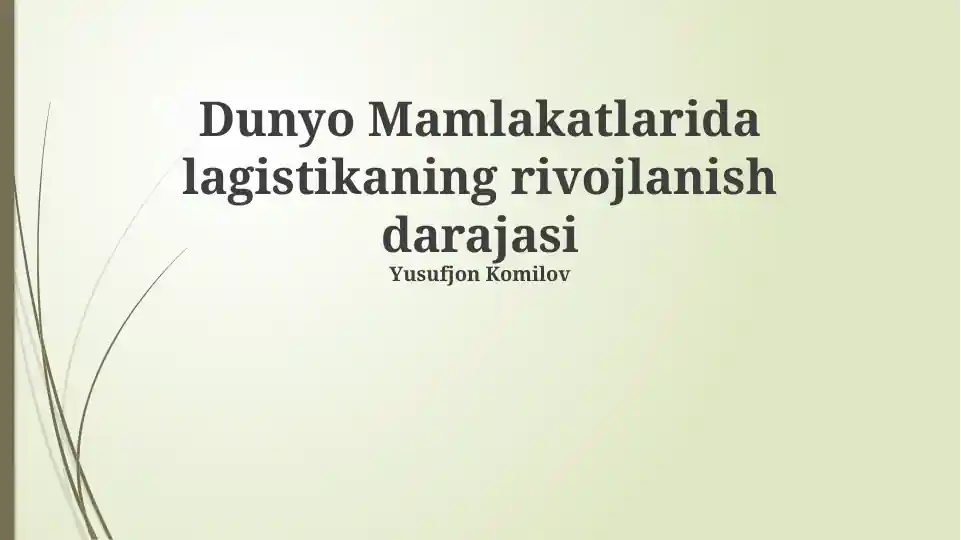 Dunyo mamlakatlarida logistikaning rivojlanish darajasi