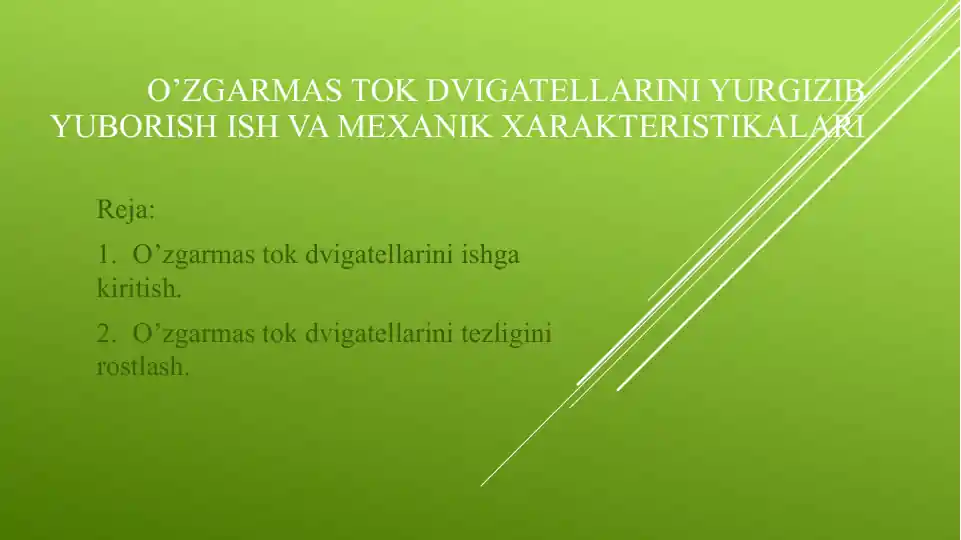 O’ZGARMAS TOK DVIGATELLARINI YURGIZIB YUBORISH ISH VA MEXANIK XARAKTERISTIKALARI