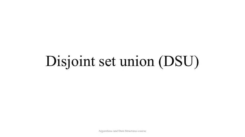 Disjoint set union(DSU)