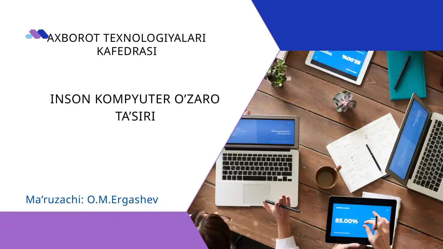 INSON KOMPYUTER O’ZARO TA’SIRI