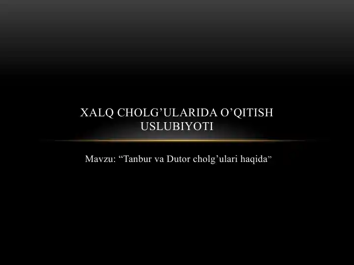 Tanbur va Dutor cholg’ulari haqida
