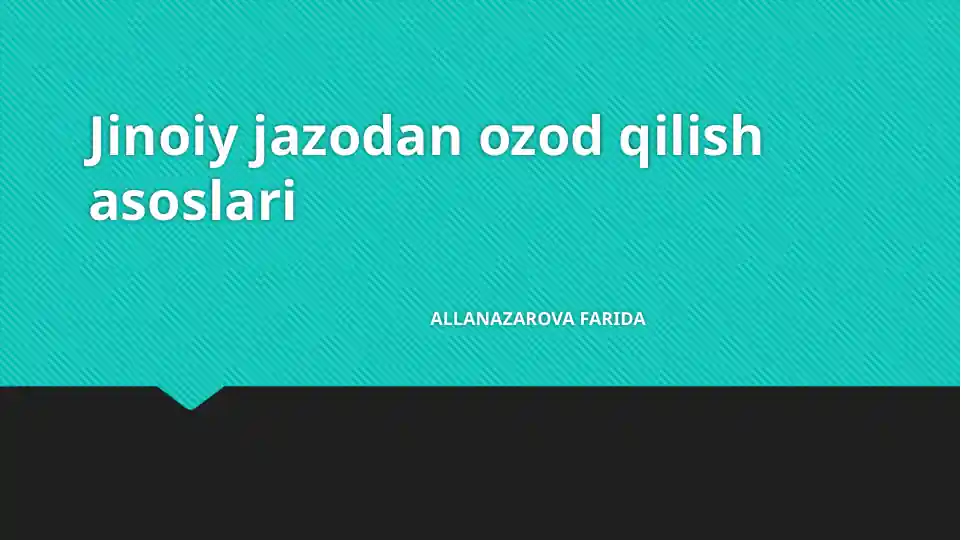 Jinoiy jazodan ozod qilish asoslari