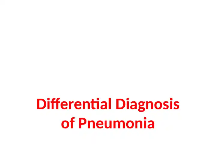 Differential Diagnosis of Pneumonia