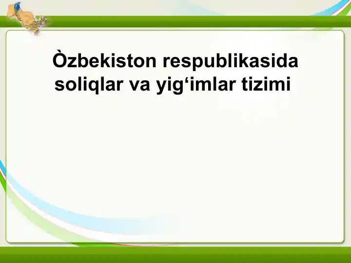 Soliqlar va Yig‘imlar tizimi