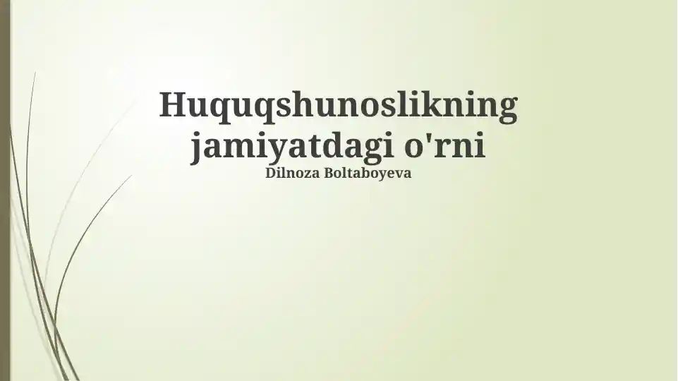 Huquqshunoslikning jamiyatdagi o‘rni