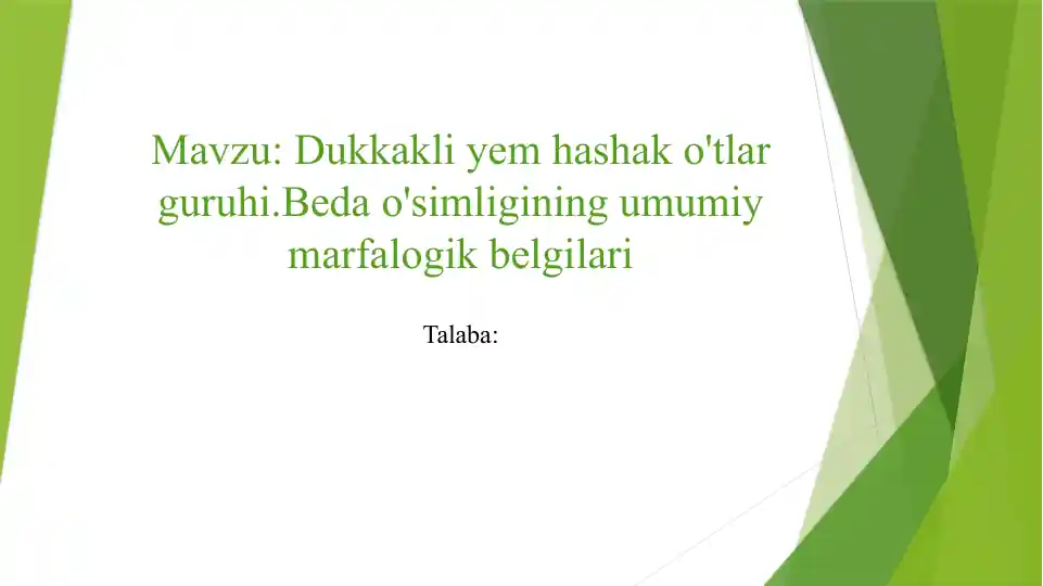 Dukkakli yem-hashako'tlar guruhining umumiy marfologik belgilari