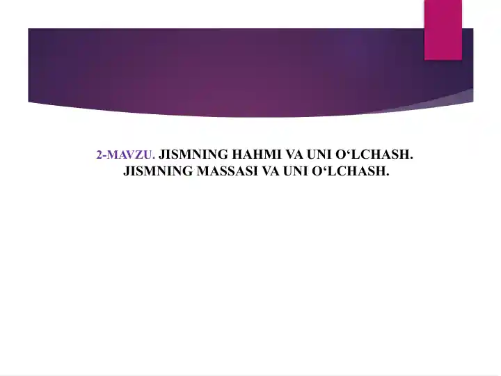 fizika-jismning-hahmi-va-uni-olchash