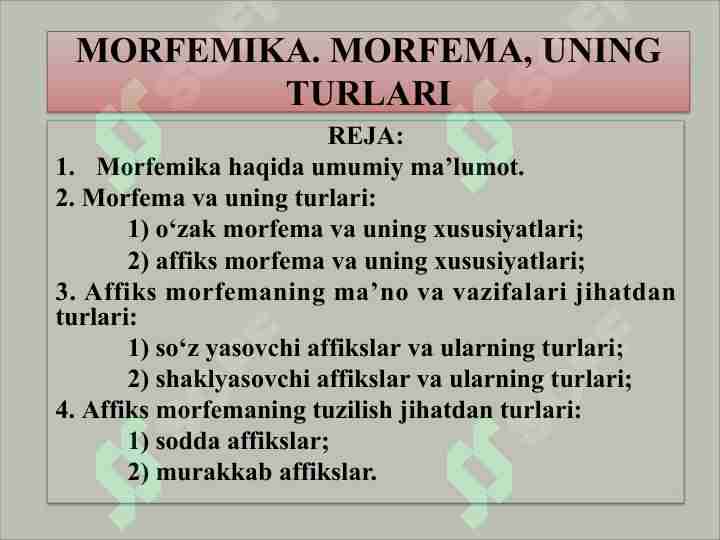 MORFEMIKA. MORFEMA, UNING TURLARI