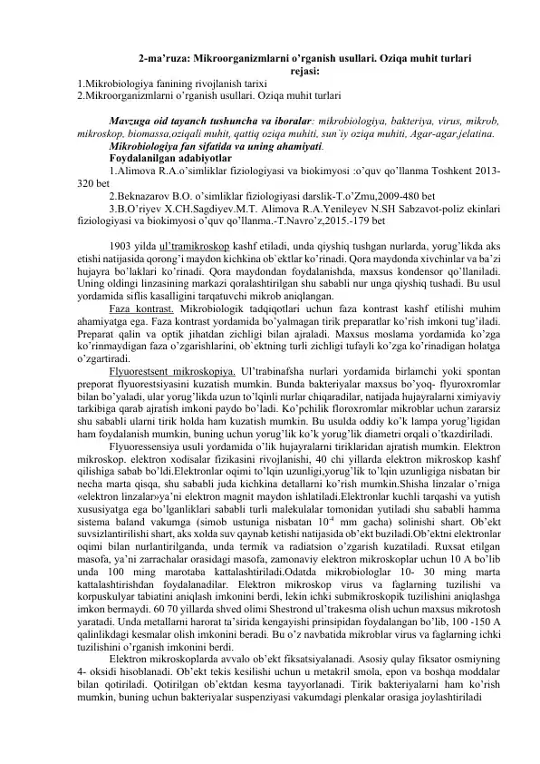 Mikroorganizmlarni o’rganish usullari. Oziqa muhit turlari