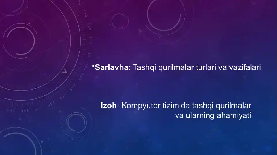 Tashqi qurilmalar turlari va vazifalari