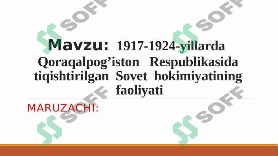 1917-1924-yillarda   Qoraqalpog'iston   Respublikasida  tiqishtirilgan  Sovet  hokimiyatining  faoliyati