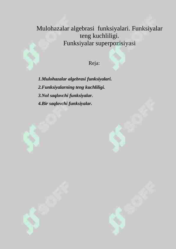 Mulohazalar algebrasi funksiyalari. Funksiyalar teng kuchliligi. Superpozitsiya