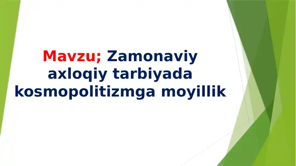Zamonaviy axloqiy tarbiyada kosmopolitizmga moyillik