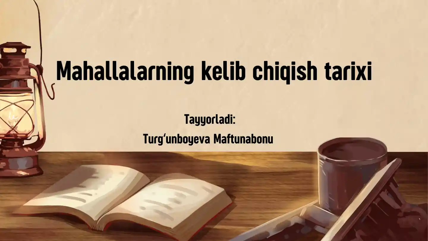 Mahallalarning kelib chiqish tarixi