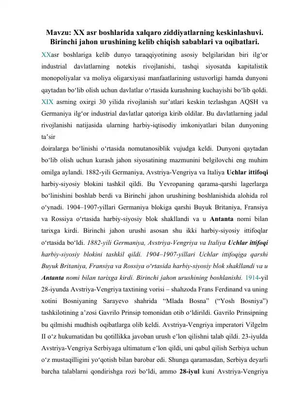 XX asr boshlarida xalqaro ziddiyatlarning keskinlashuvi. Birinchi jahon urushining kelib chiqish sabablari va oqibatlari