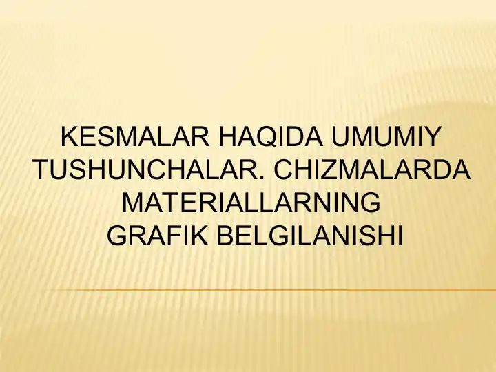 KESMALAR HAQIDA UMUMIY TUSHUNCHALAR