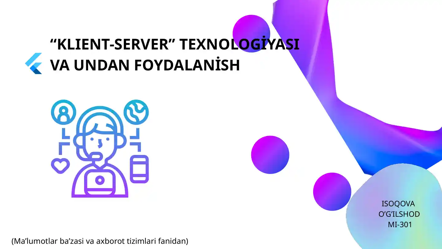 KLIENT-SERVER TEXNOLOGİYASI VA UNDAN FOYDALANİSH