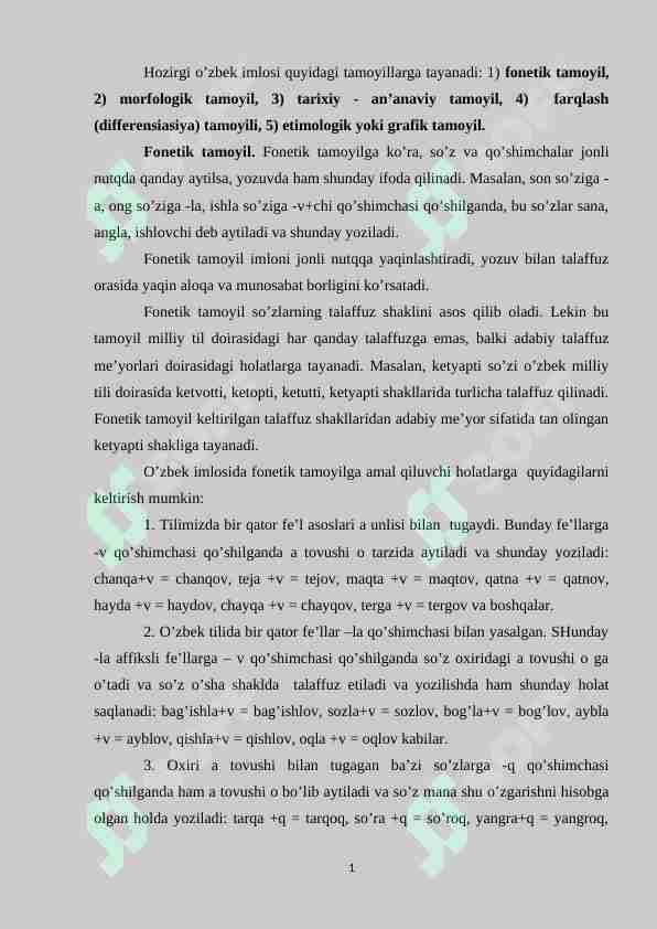 Hozirgi o’zbek imlosi quyidagi tamoyillar