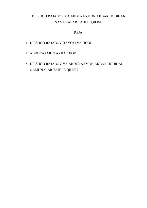 DILSHOD RAJABOV VA ABDURAXMON AKBAR IJODIDAN NAMUNALAR TAHLIL QILISH