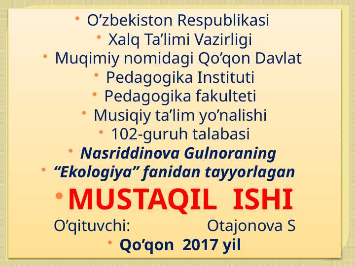 O'zbekiston qo'riqxonalari bo'yicha mustaqil ish