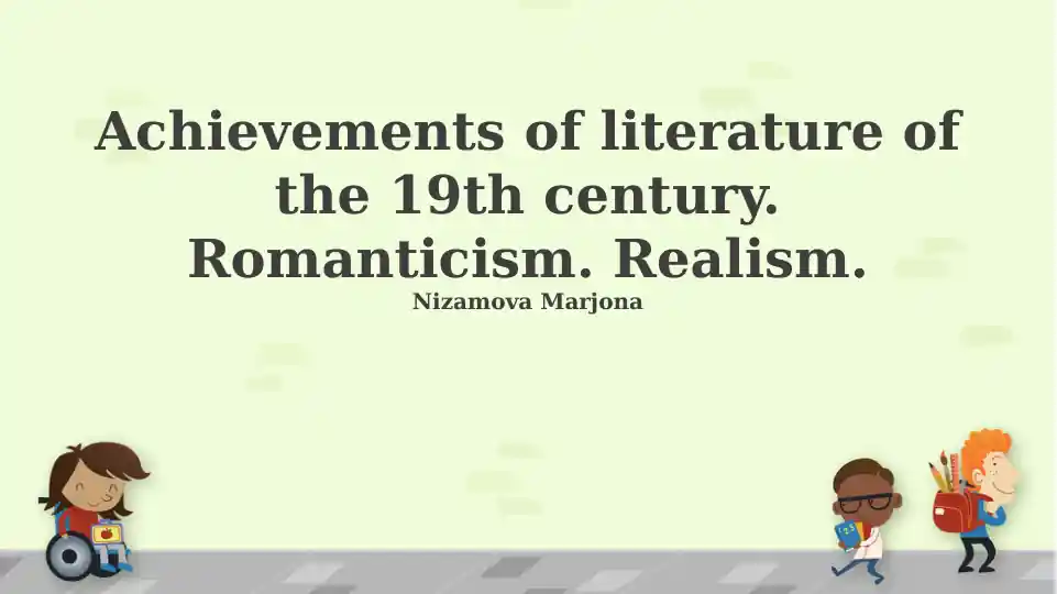 Achievements of literature of the 19th century