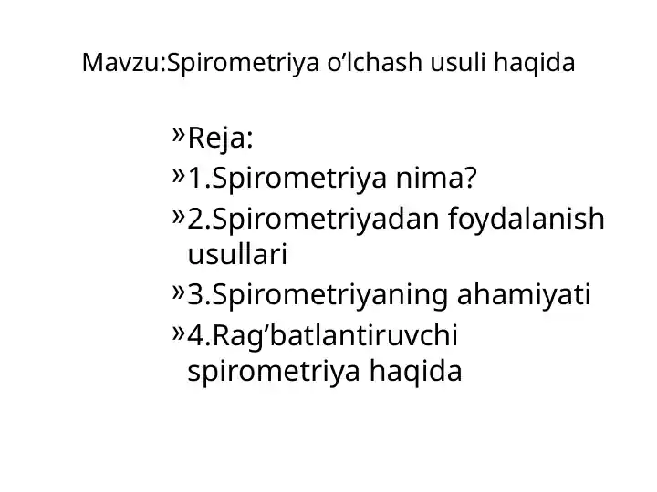 Spirometriya o'lchash usuli haqida