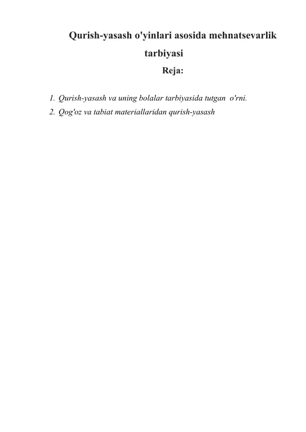 Qurish-yasash o'yinlari asosida mehnatsevarlik tarbiyasi