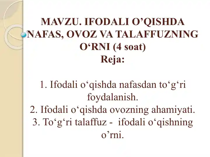 IFODALI O’QISHDA NAFAS, OVOZ VA TALAFFUZNING O‘RNI