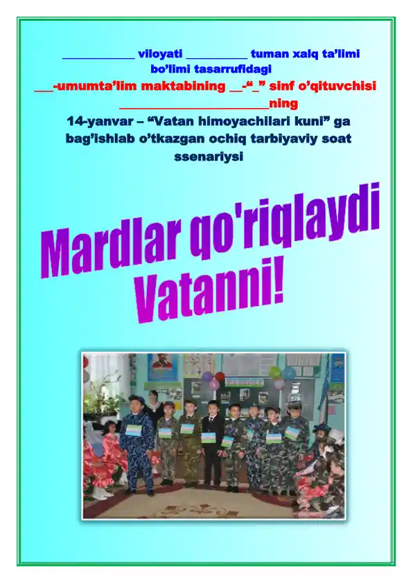 "Vatan himoyachilari kuni" bayrami haqida tarbiyaviy soat ssenariysi