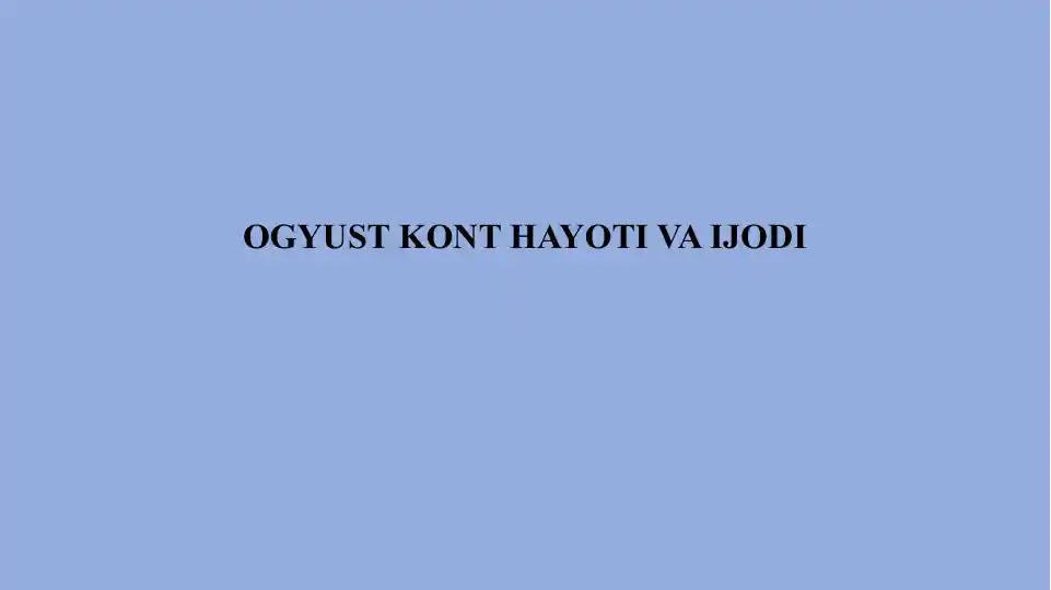 OGYUST KONT HAYOTI VA IJODI