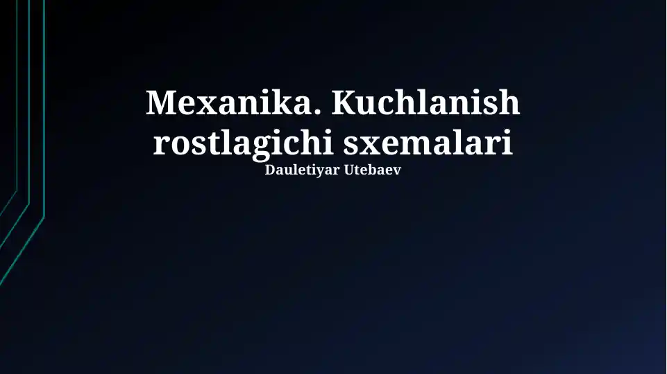 Mexanika. Kuchlanish rostlagichi sxemalari