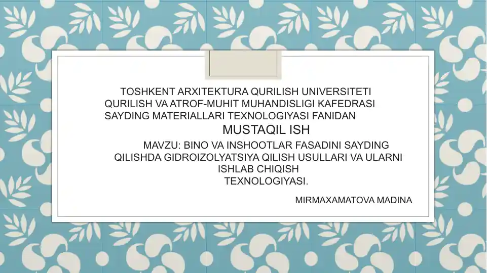 BINO VA INSHOOTLAR FASADINI SAYDING QILISHDA GIDROIZOLYATSIYA QILISH USULLARI VA ULARNI ISHLAB CHIQISH TEXNOLOGIYASI