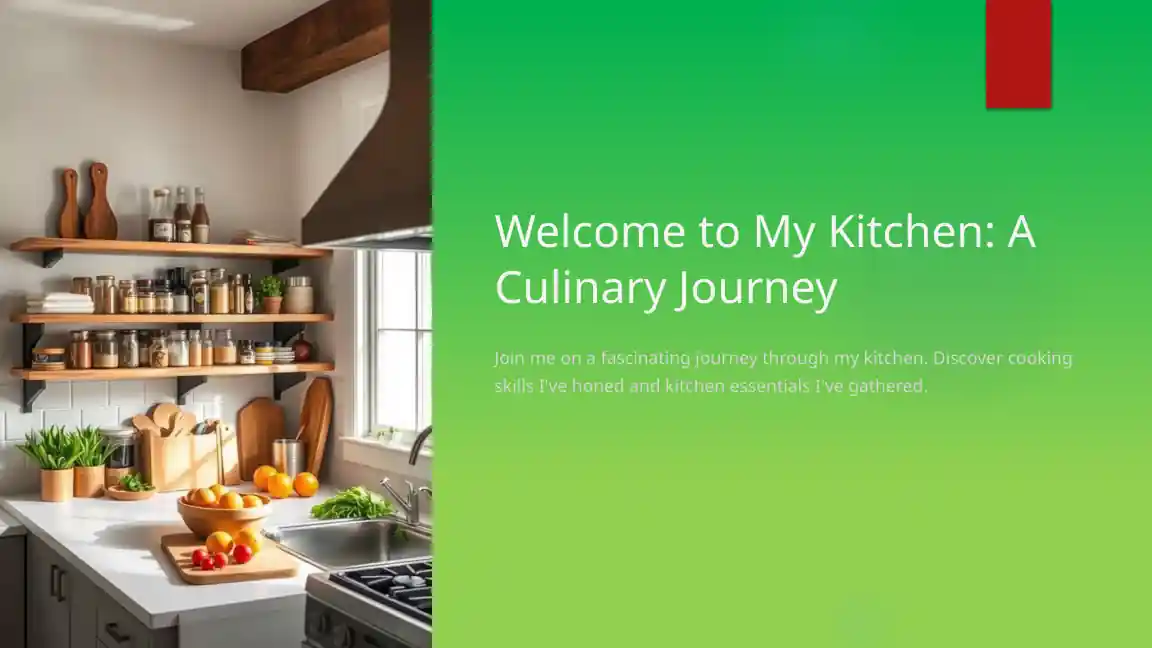 Welcome to My Kitchen: A Culinary Journey