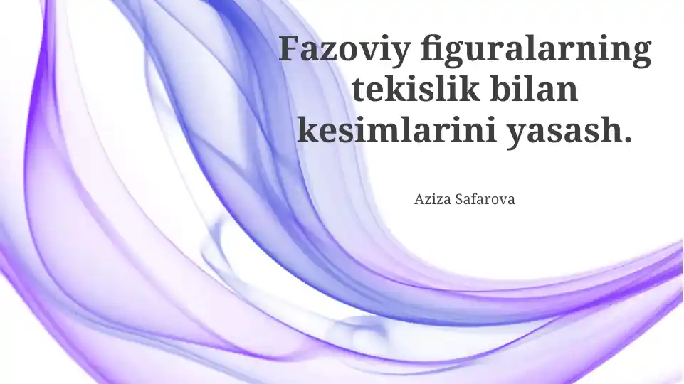 Fazoviylar va Kesmalar