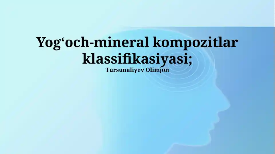 Yog‘och-mineral kompozitlar klassifikasiyasi