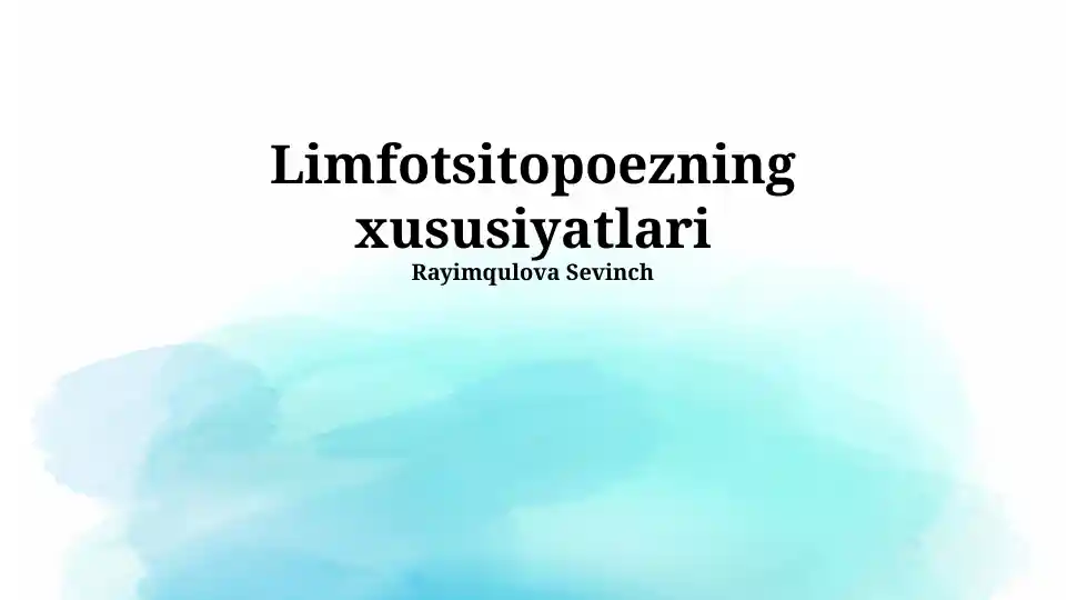Limfotsitopoezning xususiyatlari