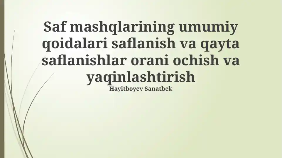 Saf mashqlarining umumiy qoidalari saflanish va qayta saflanishlar
