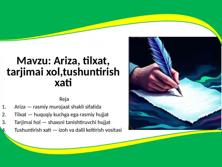Ariza, tilxat, tarjimai xol,tushuntirish xati
