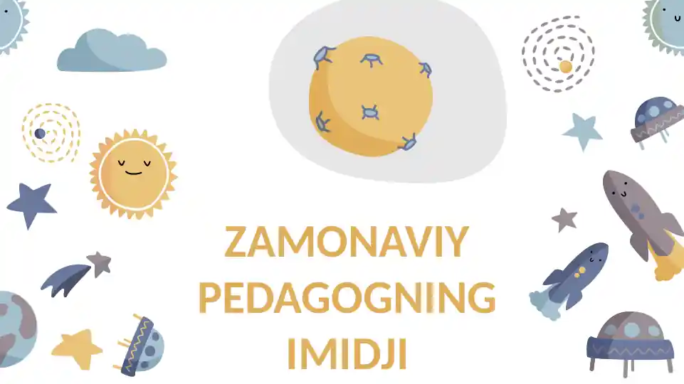 ZAMONAVIY PEDAGOGNING IMIDJI