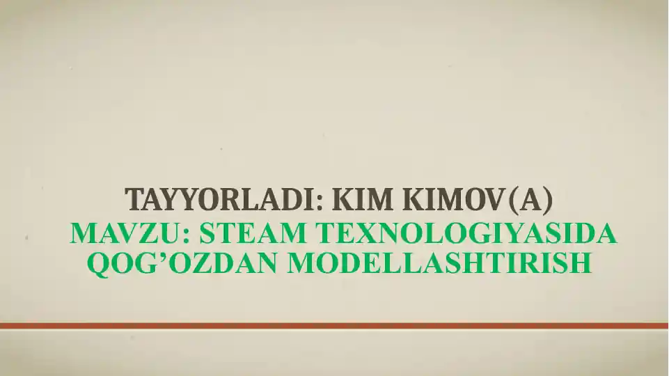 STEAM TEXNOLOGIYASIDA QOGOZDAN MODELLASHTIRISH.
