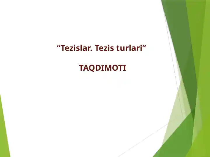 Tezislar. Tezis turlari