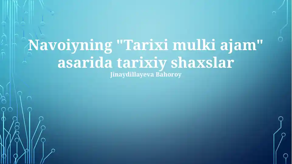 Navoiyning "Tarixi mulki ajam" asarida tarixiy shaxslar