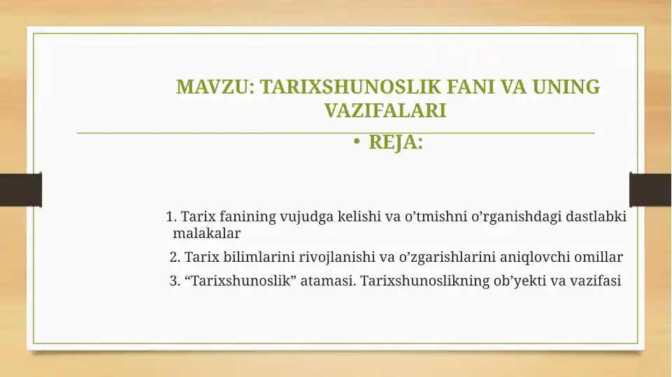 Tarixshunoslik fanining vujudgakelishi va vazifalari